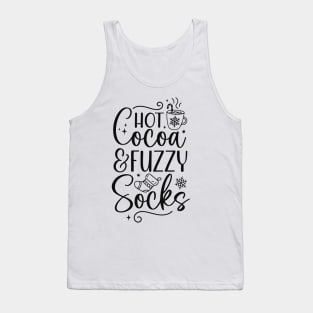 Hot Chocolate Lover, Winter Season Sayings Hot Cocoa and Fuzzy Socks Tank Top